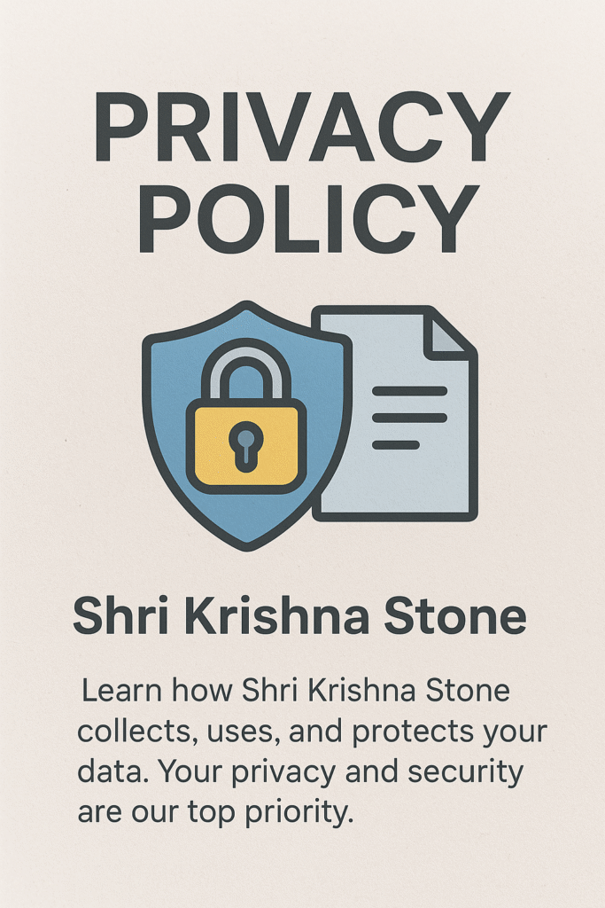 Shri Krishna Stone Privacy Policy